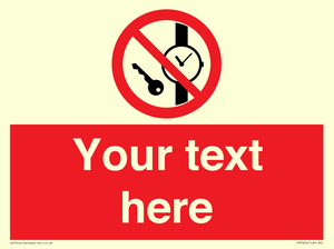 Custom Prohibition No metallic articles or watches